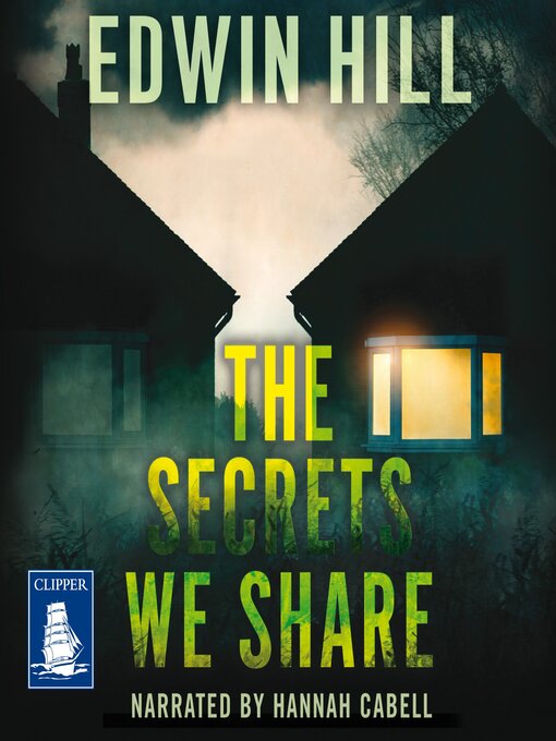Title details for The Secrets We Share by Edwin Hill - Available